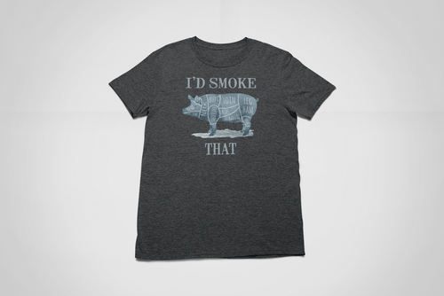 I'd Smoke That